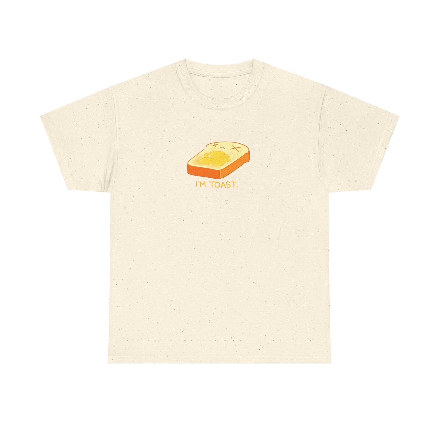 I'm Toast Tshirt
