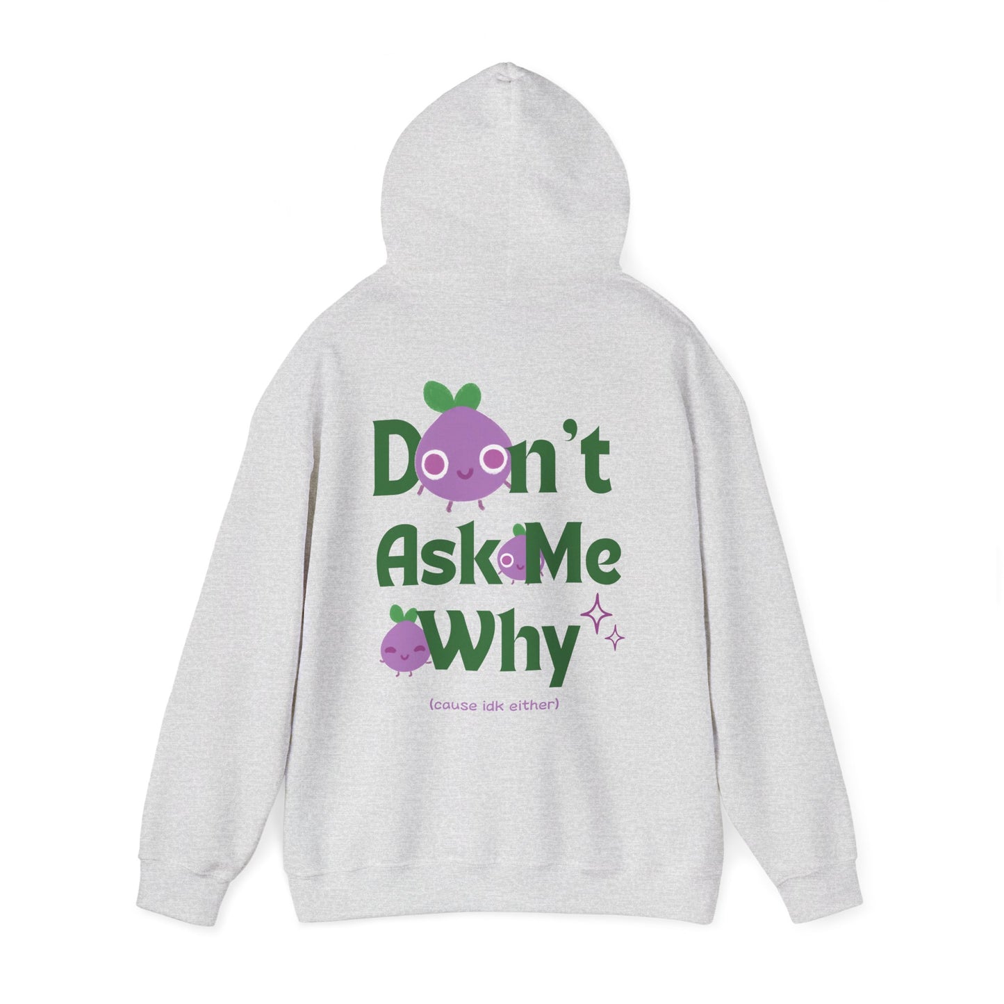 don't ask me why onion