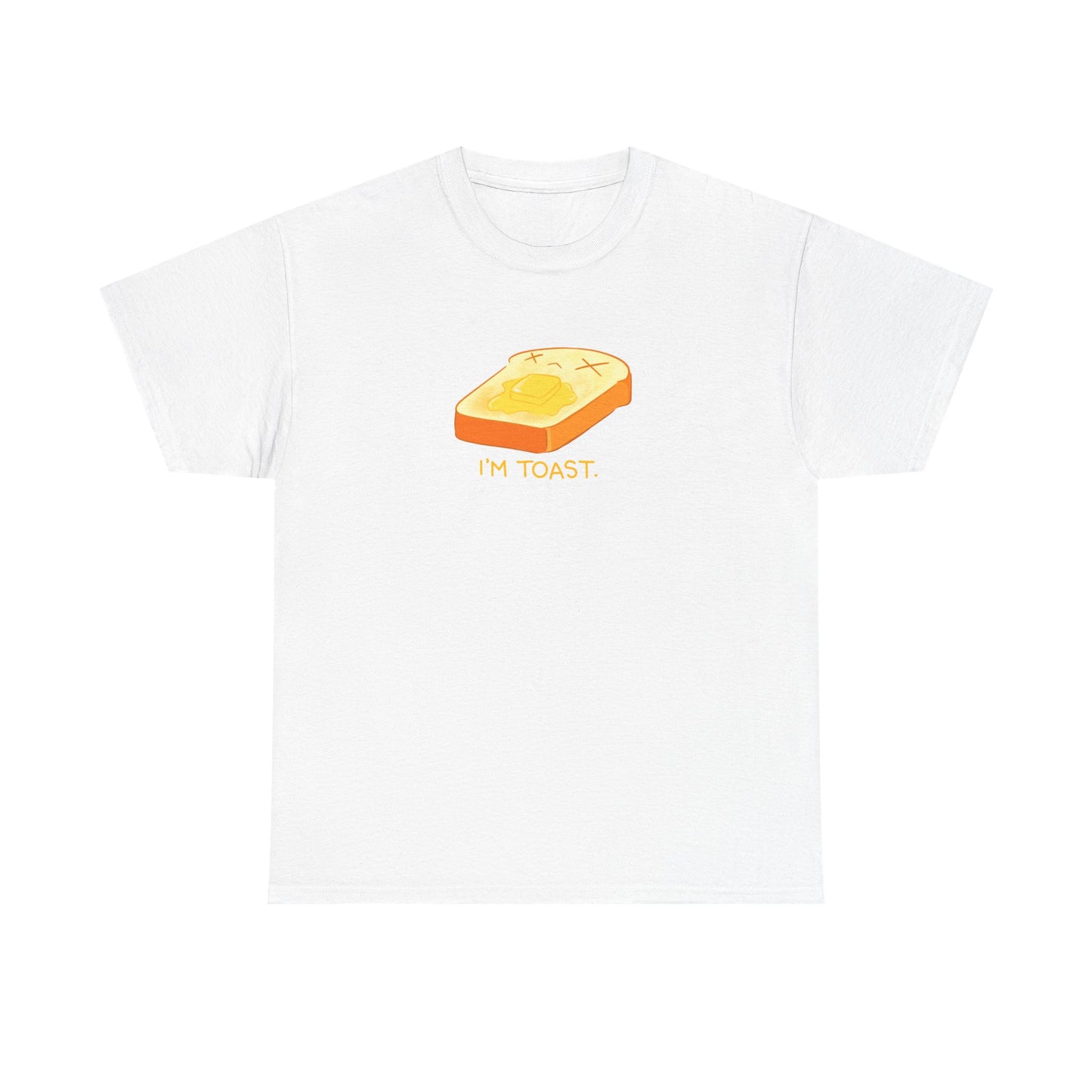 I'm Toast Tshirt
