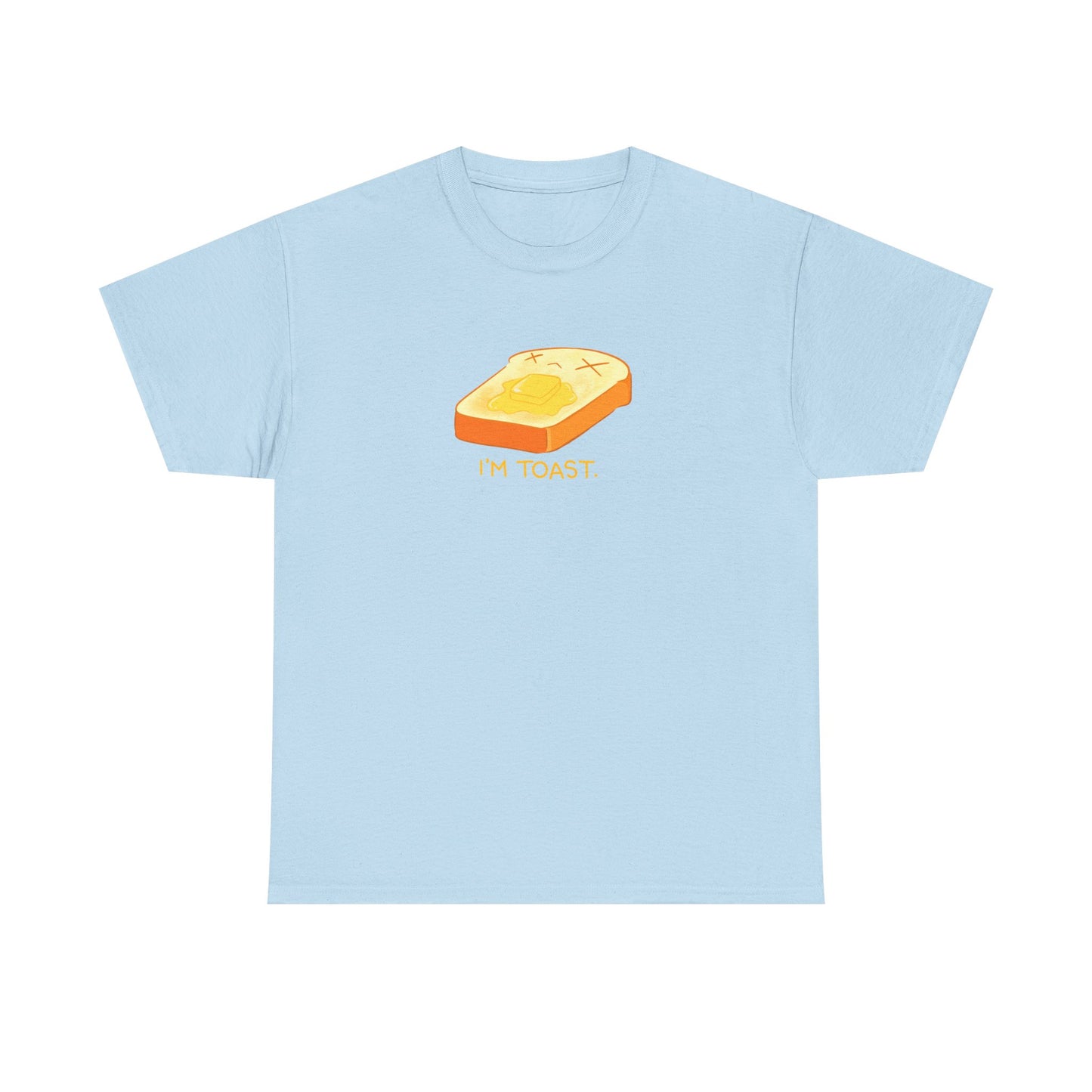 I'm Toast Tshirt