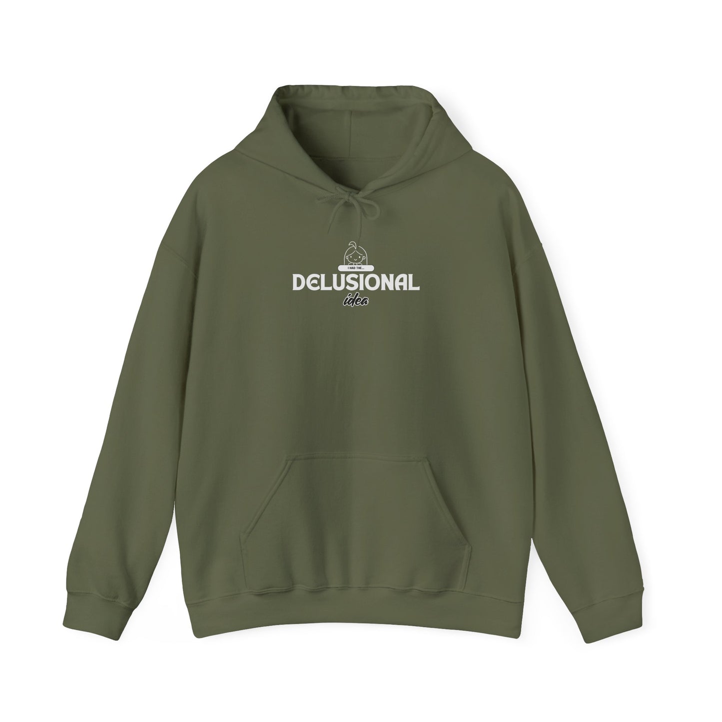 delusional ideas motto hoodie