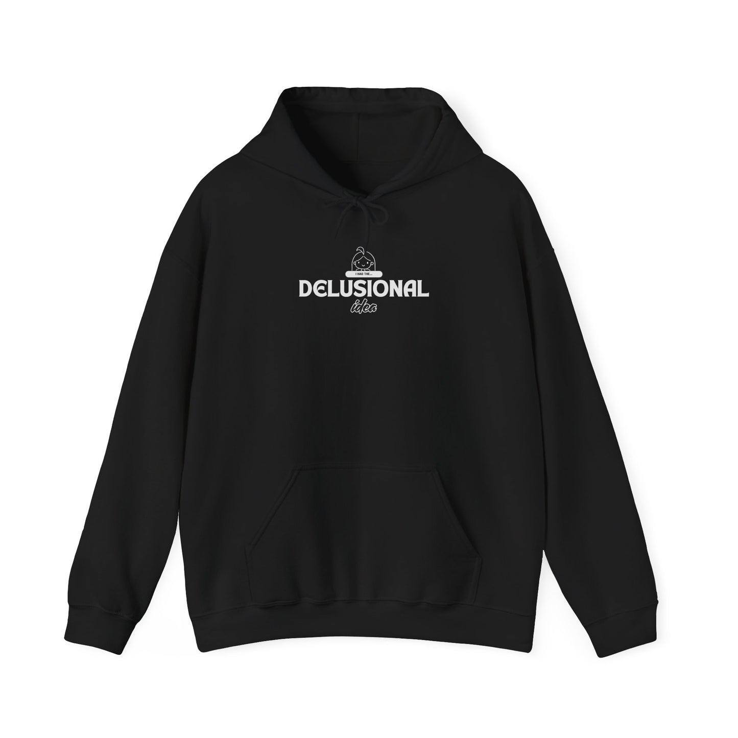delusional ideas motto hoodie