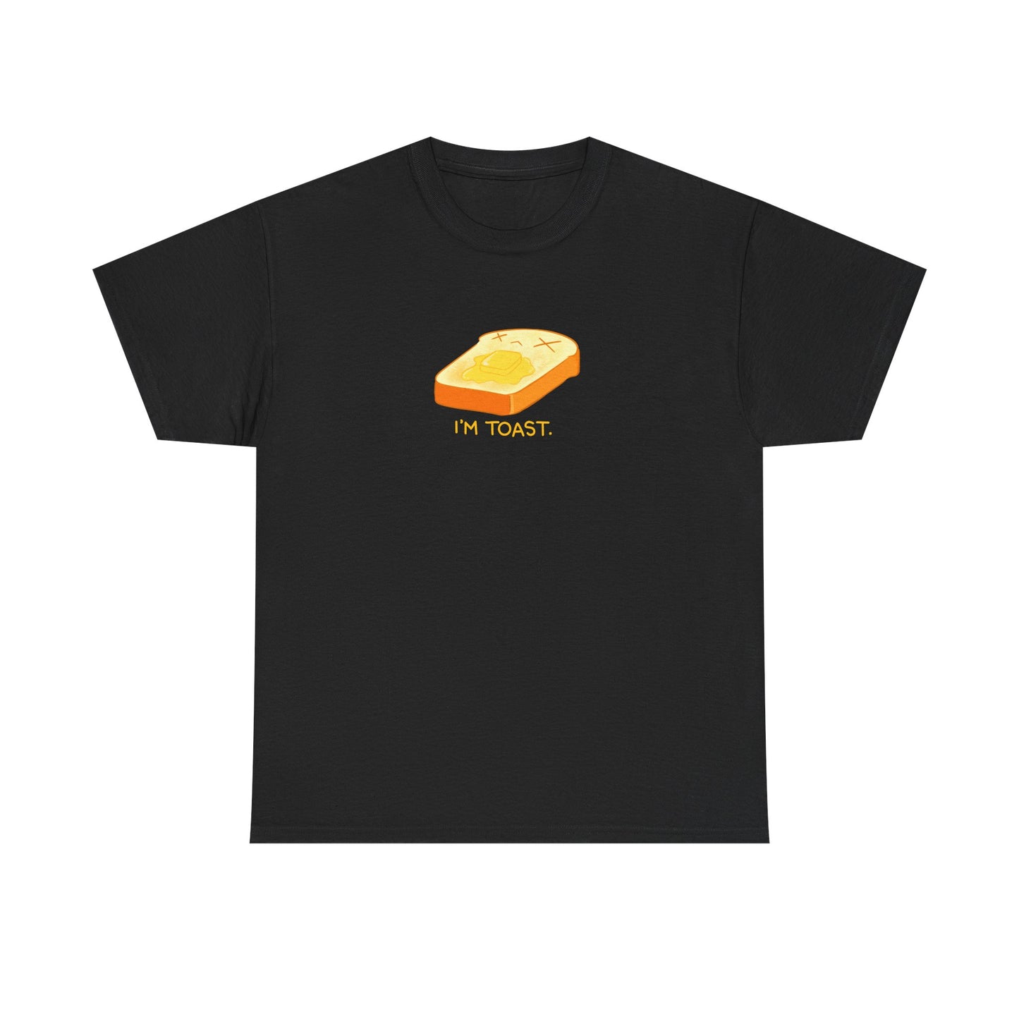 I'm Toast Tshirt