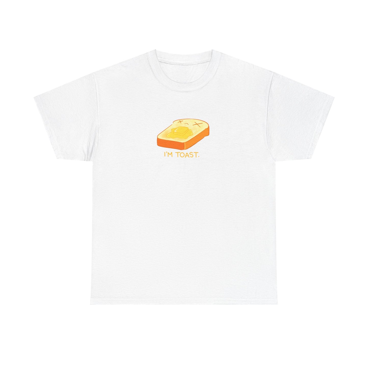 I'm Toast Tshirt