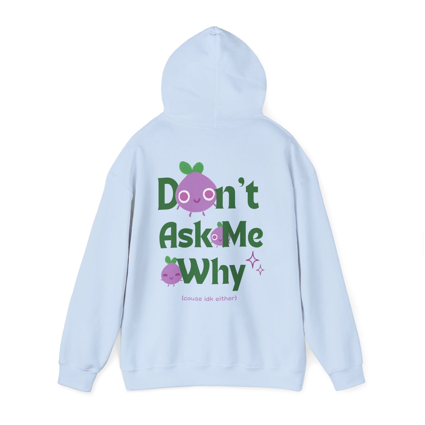 don't ask me why onion