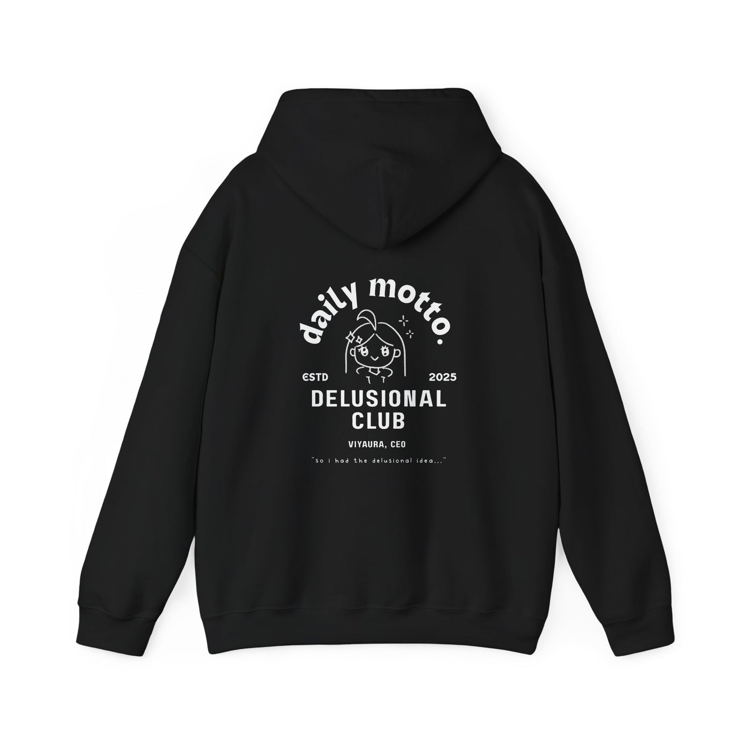delusional ideas motto hoodie