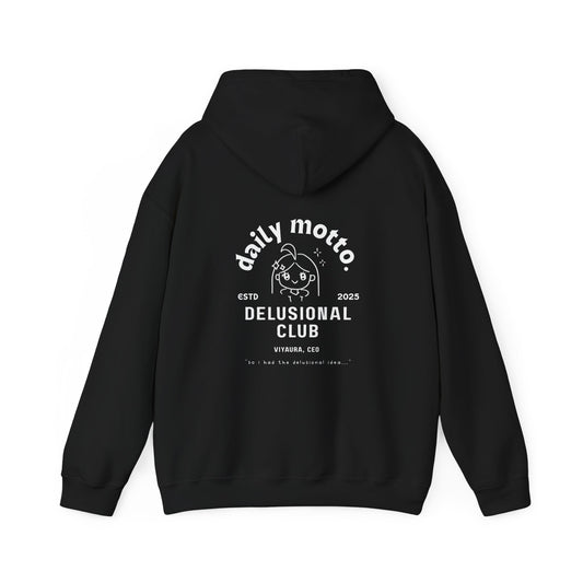 delusional ideas motto hoodie
