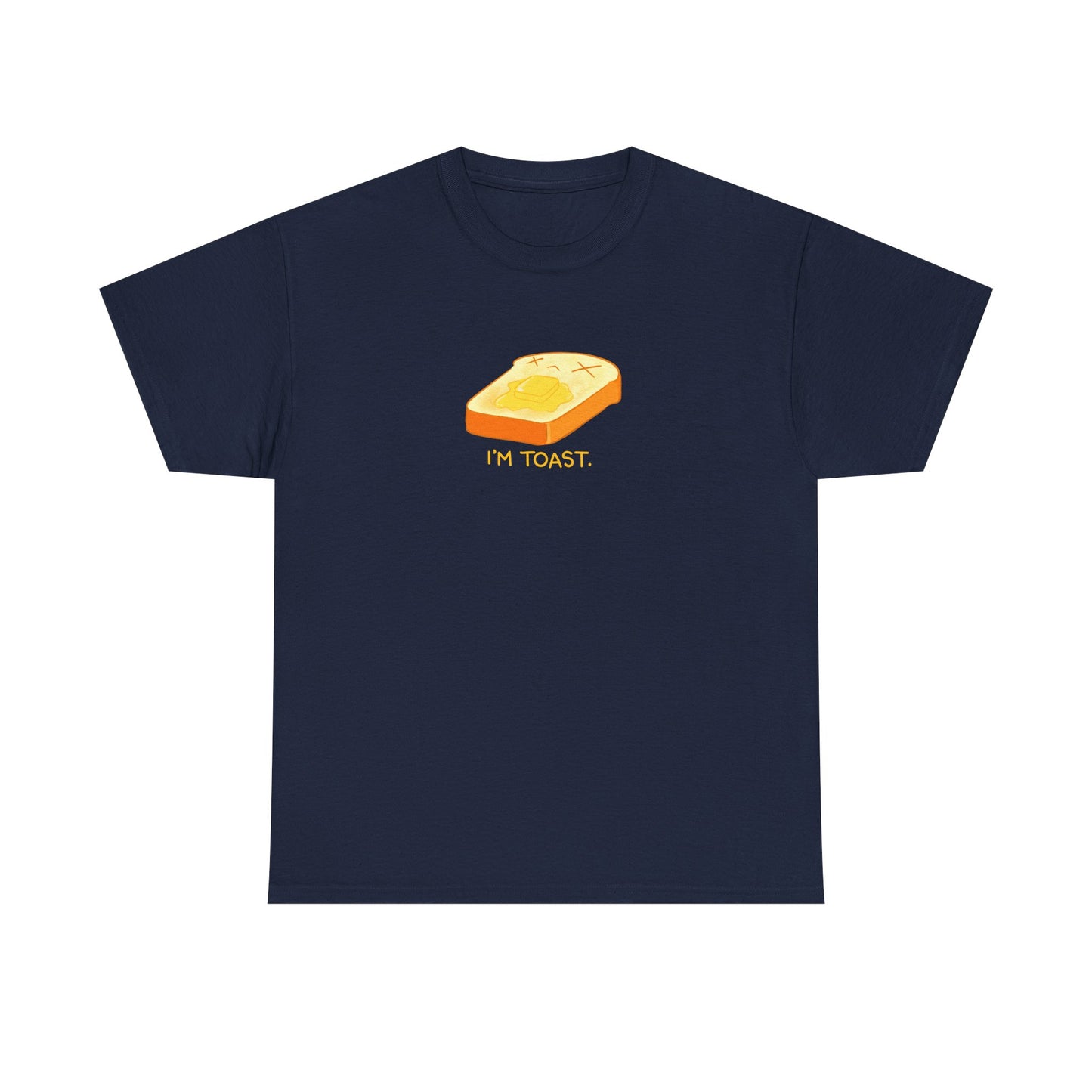 I'm Toast Tshirt