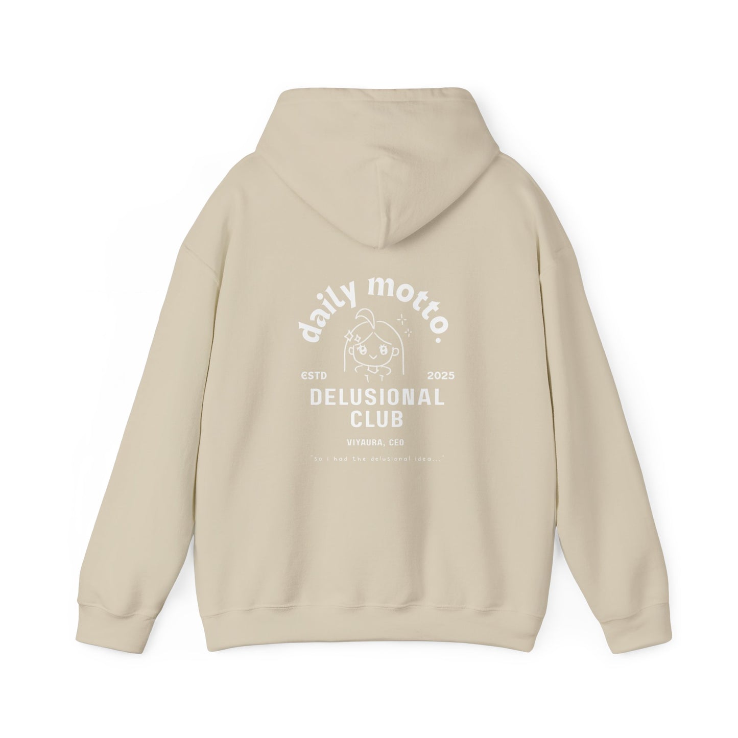delusional ideas motto hoodie