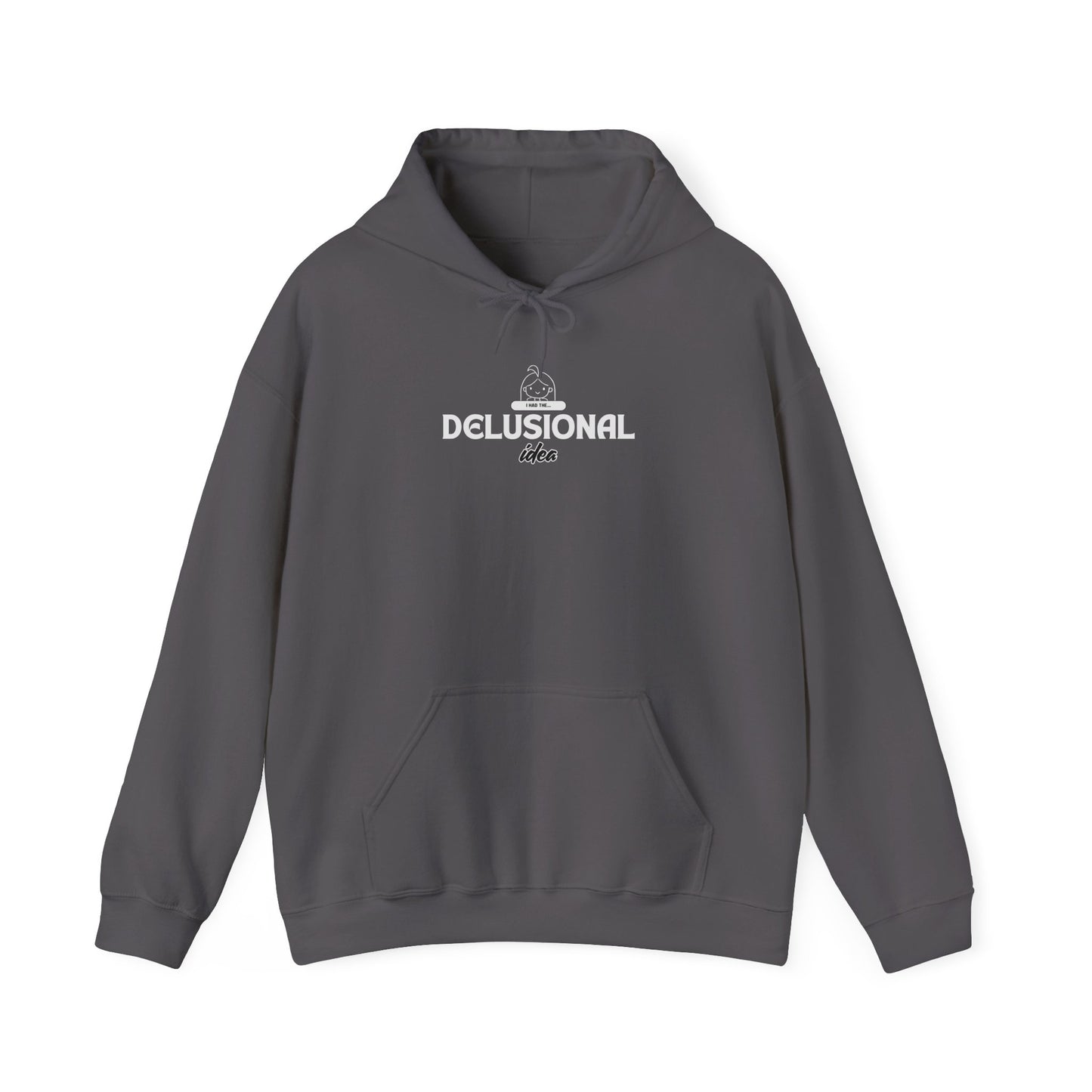 delusional ideas motto hoodie