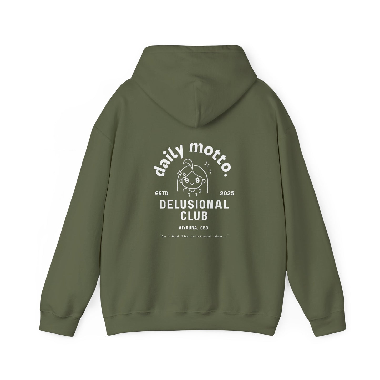 delusional ideas motto hoodie