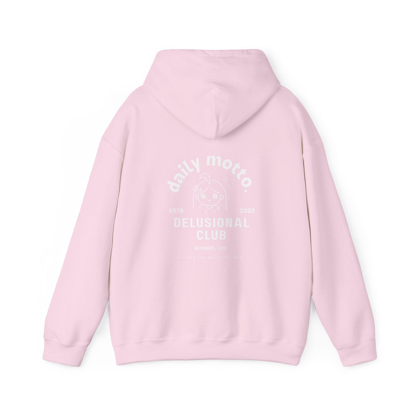 delusional ideas motto hoodie