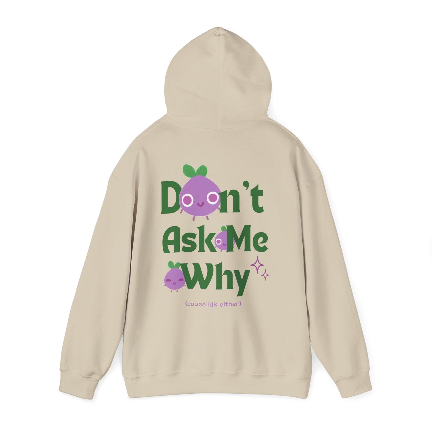 don't ask me why onion